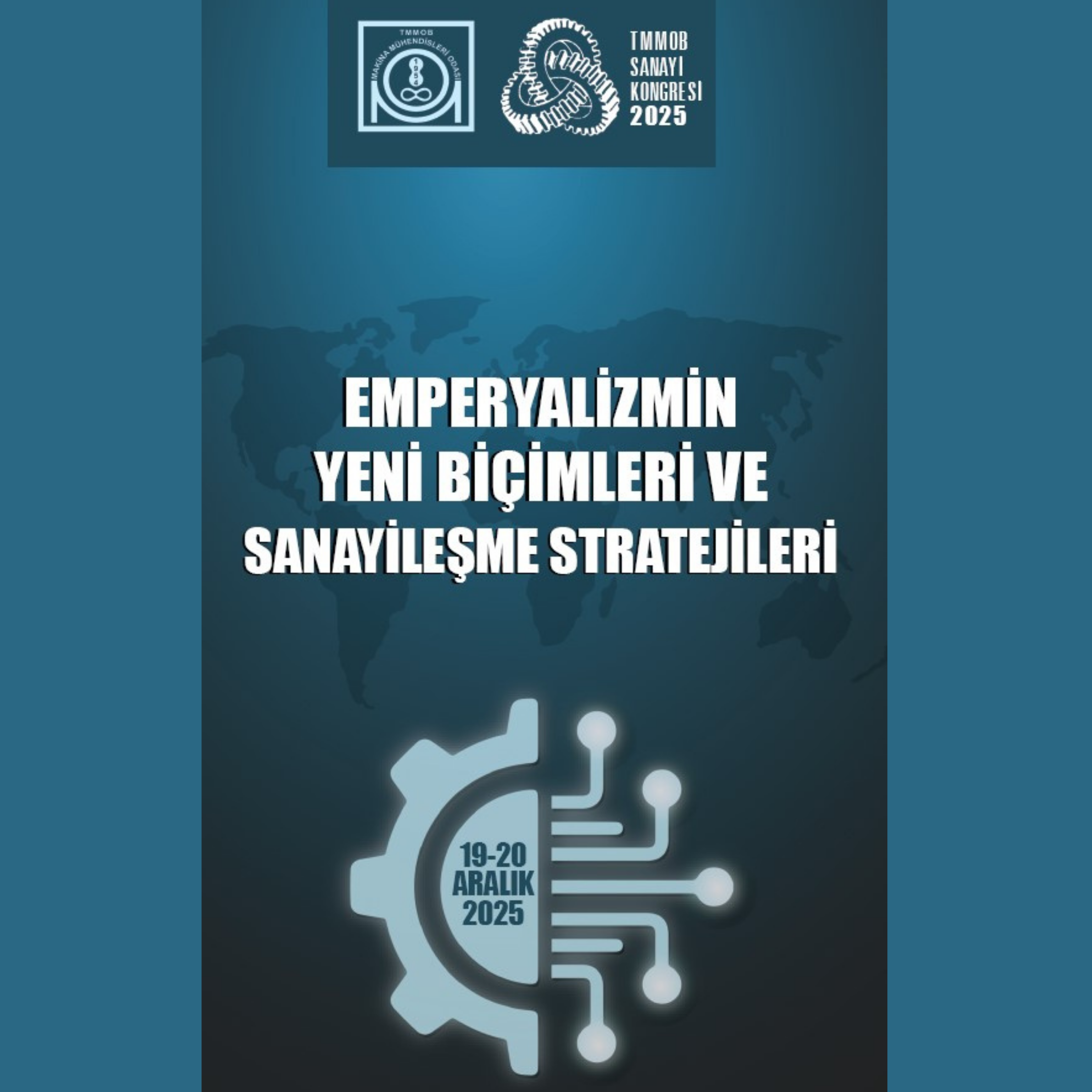 TMMOB SANAYİ KONGRESİ 19-20 ARALIK'TA ANKARA'DA GERÇEKLEŞTİRİLDİ