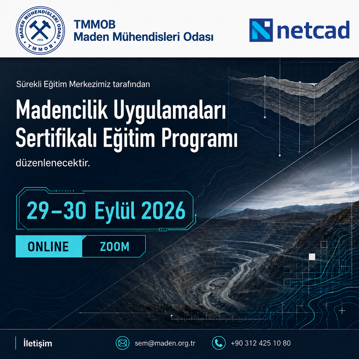 29-30 EYLÜL 2026 TARİHLERİNDE NETCAD MADENCİLİK UYGULAMALARI SERTİFİKALI EĞİTİM PROGRAMI DÜZENLENECEKTİR.