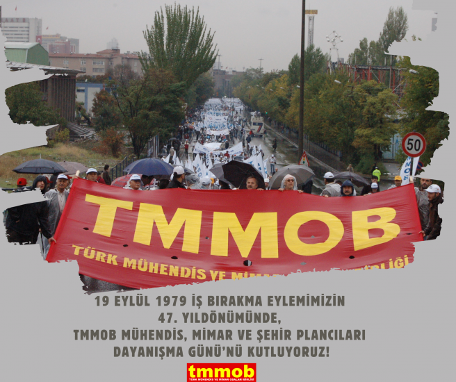 TMMOB 19 EYLÜL MÜHENDİS, MİMAR VE ŞEHİR PLANCILARI DAYANIŞMA GÜNÜ İL ETKİNLİKLERİ
