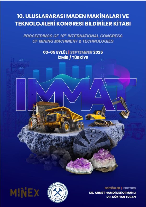 1132 10. ULUSLARARASI MADEN MAKİNALARI VE TEKNOLOJİLERİ KONGRESİ BİLDİRİLER KİTABI