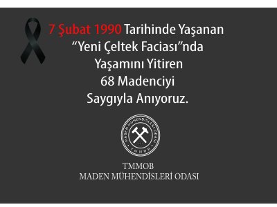 7 ŞUBAT 1990 "YENİ ÇELTEK FACİASI"