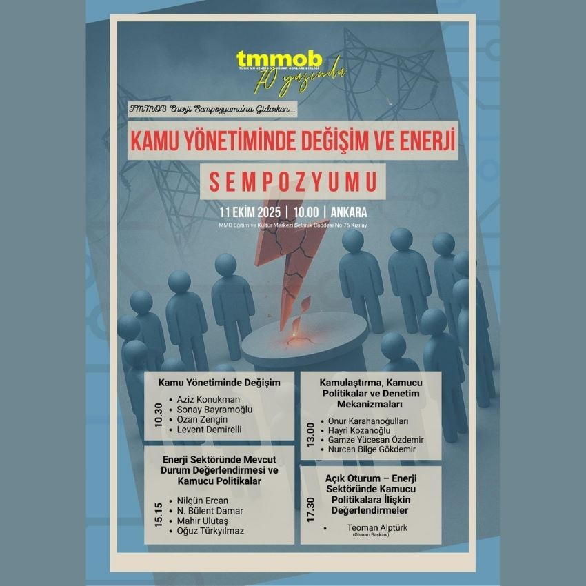 TMMOB KAMU YÖNETİMİNDE DEĞİŞİM VE ENERJİ SEMPOZYUMU 11 EKİM'DE GERÇEKLEŞTİRİLECEK.
