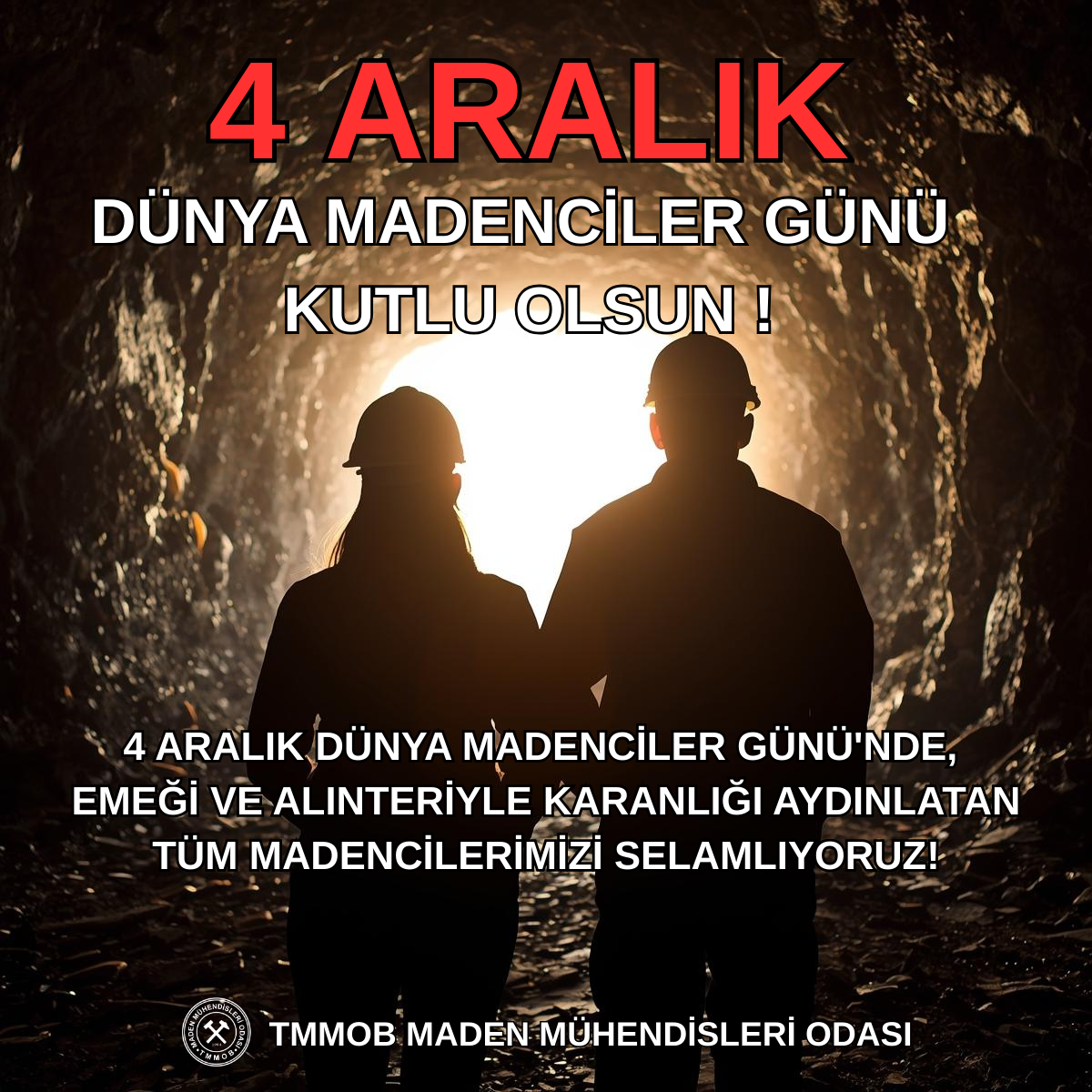 4 ARALIK DÜNYA MADENCİLER GÜNÜ KUTLU OLSUN