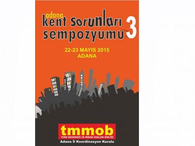 ADANA KENT SORUNLARI SEMPOZYUMU -3 BASIN AÇIKLAMASI (13/08/2014)