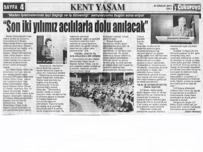 MADEN İŞLETMELERİNDE İŞÇİ SAĞLIĞI VE İŞ GÜVENLİĞİ SEMPOZYUMU                (21-22/12/2015)