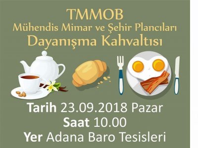 TMMOB ADANA İKK DAYANIŞMA GÜNÜ KAHVALTISINA KATILDIK (23.09.2018)