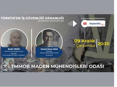 TÜRKİYE DE İŞ GÜVENLİĞİ UZMANLIĞI ÇEVRİMİÇİ SEMİNERİ DÜZENLENMİŞTİR