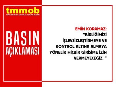 YİNE AYNI SENARYO! BİRLİĞİMİZİN SİYASAL İKTİDAR TARAFINDAN HEDEF GÖSTERİLMESİNE İZİN VERMEYECEĞİZ!