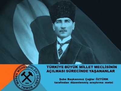 TÜRKİYE BÜYÜK MİLLET MECLİSİNİN AÇILMASI SÜRECİNDE YAŞANANLAR