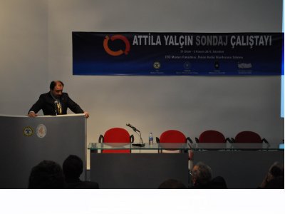 Attila Yalçın Sondaj Çalıştayı Sona Erdi.