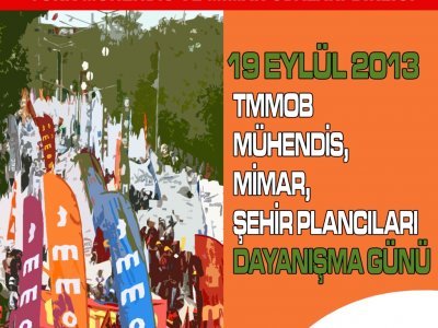 TMMOB DAYANIŞMA GÜNÜ (19/09/2013)