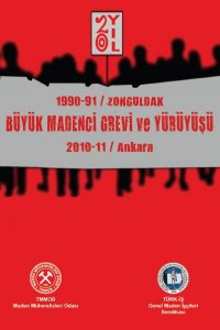 489 1990-91 ZONGULDAK BÜYÜK MADENCİ GREVİ VE YÜRÜYÜŞÜ
