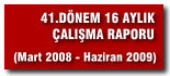 16 ay Çalışma Raporu