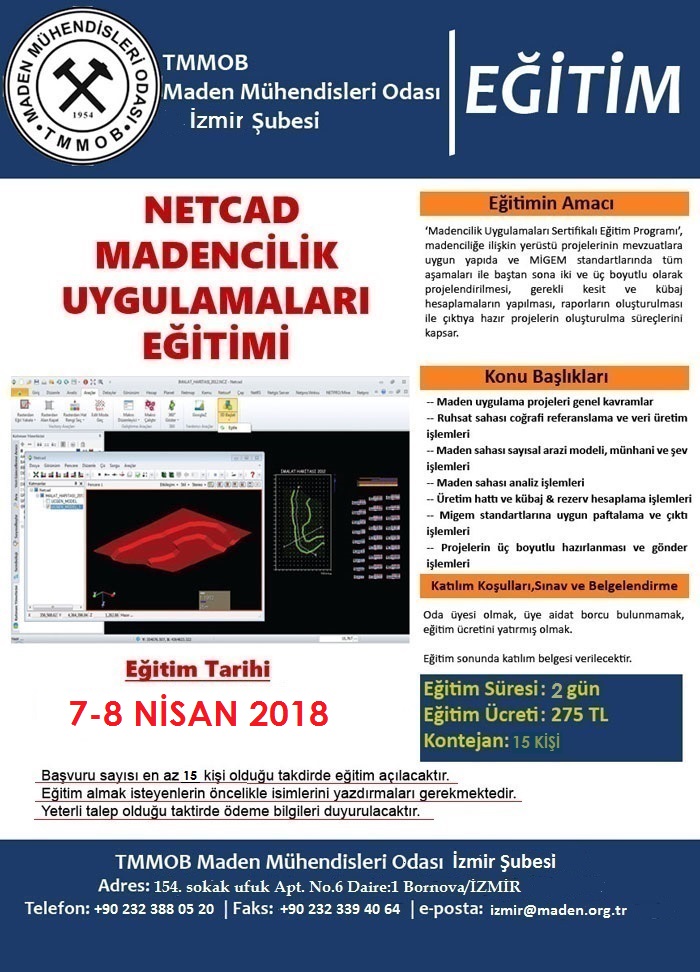İZMİR ŞUBEMİZCE 7-8 NİSAN 2018 TARİHLERİ ARASINDA NETCAD MADENCİLİK UYGULAMALARI EĞİTİM PROGRAMI DÜZENLENECEKTİR.