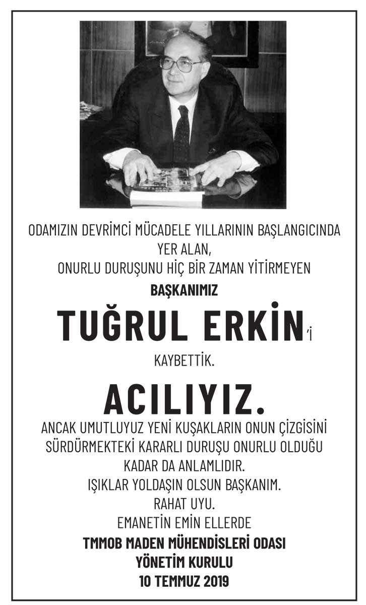 16. VE 17. DÖNEM BAŞKANIMIZ TUĞRUL ERKİN` İ KAYBETTİK