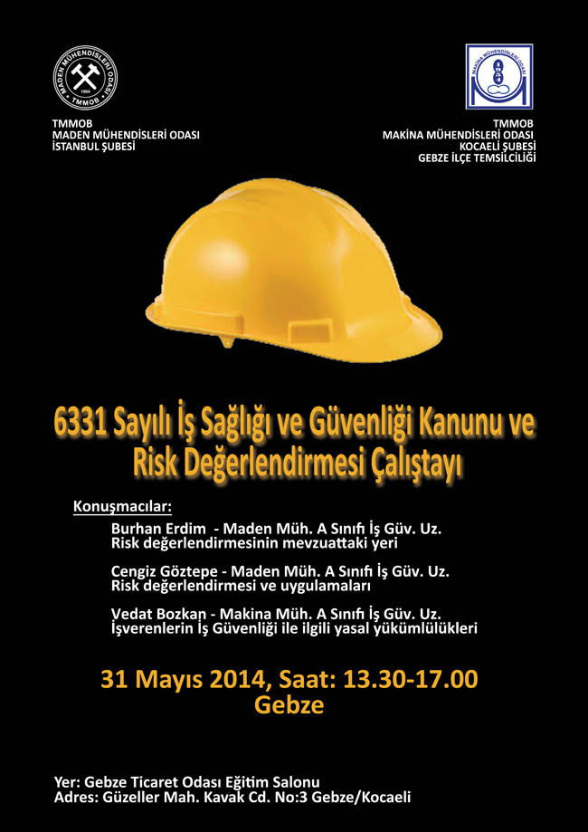 6331 Sayılı İş Sağlığı ve Güvenliği Kanunu ve Risk Değerlendirmesi Çalıştayı