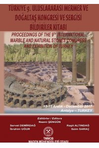 148 TÜRKİYE 9. ULUSLARARASI MERMER VE DOĞALTAŞ KONGRESİ VE SERGİSİ BİLDİRİLER KİTABI