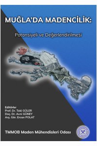 153 MUĞLA` DA MADENCİLİK: POTANSİYELİ VE DEĞERLENDİRİLMESİ