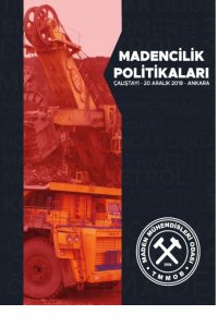 165 MADENCİLİK POLİTİKALARI ÇALIŞTAYI BİLDİRİLER KİTABI