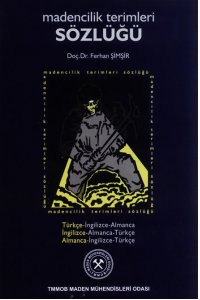 19 MADENCİLİK TERİMLERİ SÖZLÜĞÜ