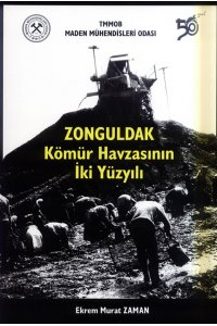22 ZONGULDAK KÖMÜR HAVZASININ İKİ YÜZYILI
