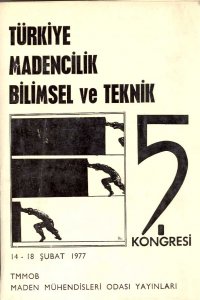 37 TÜRKİYE MADENCİLİK BİLİMSEL VE TEKNİK 5. KONGRESİ