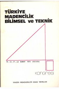 36 TÜRKİYE MADENCİLİK BİLİMSEL VE TEKNİK 4. KONGRESİ