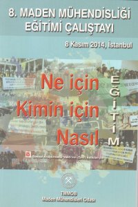 136 8. MADEN MÜHENDİSLİĞİ EĞİTİMİ ÇALIŞTAYI