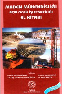 93 MADEN MÜHENDİSLİĞİ AÇIK OCAK İŞLETMECİLİĞİ EL KİTABI