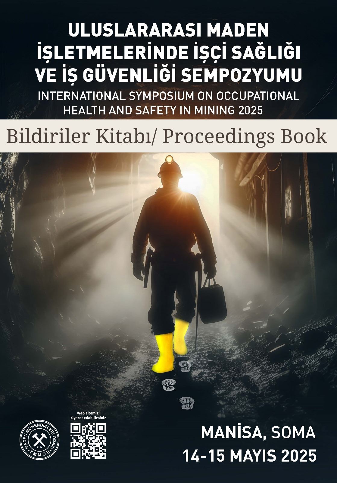 1123 ULUSLARARASI MADEN İŞLETMELERİNDE İŞÇİ SAĞLIĞI VE İŞ GÜVENLİĞİ SEMPOZYUMU’2025 BİLDİRİLER KİTABI
